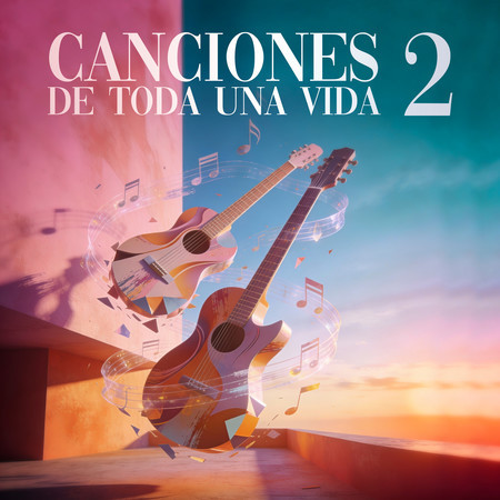 Canciones de toda una vida 2