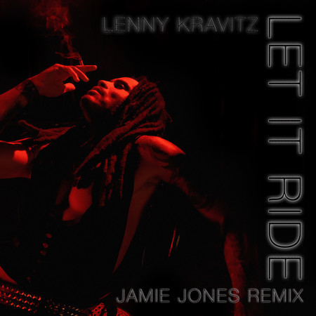 Let It Ride (Jamie Jones Remix)
