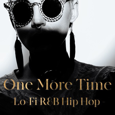 One More Time-Lo-Fi R&B Hip Hop -