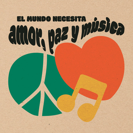 El Mundo necesita Amor, Paz y Música
