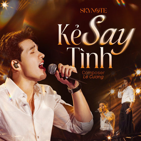KẺ SAY TÌNH - SKYNote 2025