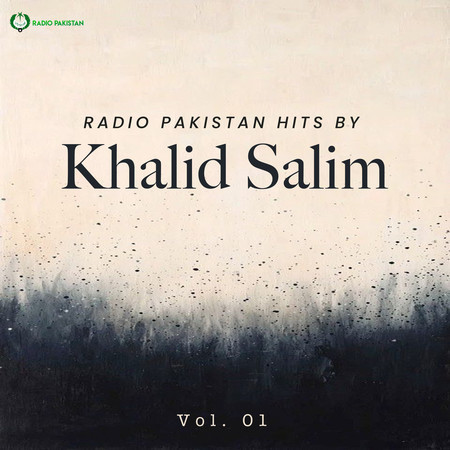 Radio Pakistan Hits By Khalid Salim, Vol. 01