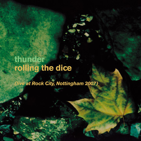 Rolling the Dice (Live at Rock City Nottingham / 2007)