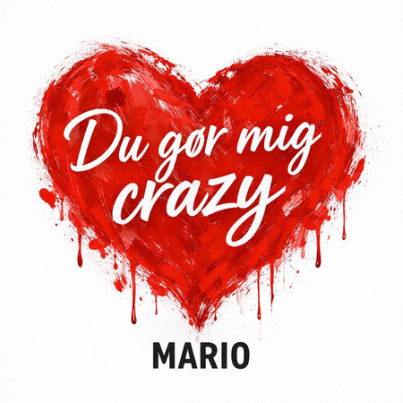 Du Gør Mig Crazy