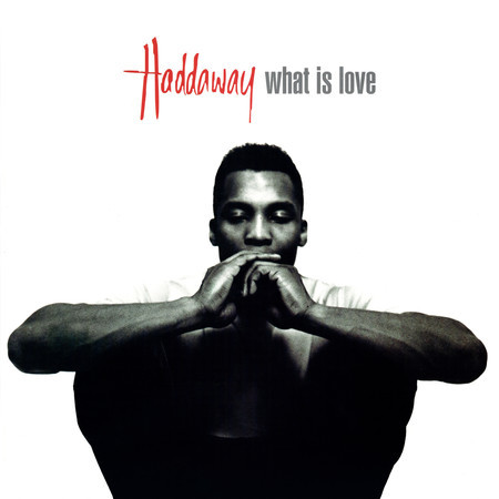 What Is Love (7" Mix / Remastered 2025)