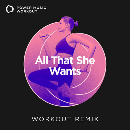 All That She Wants