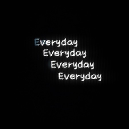 Everyday