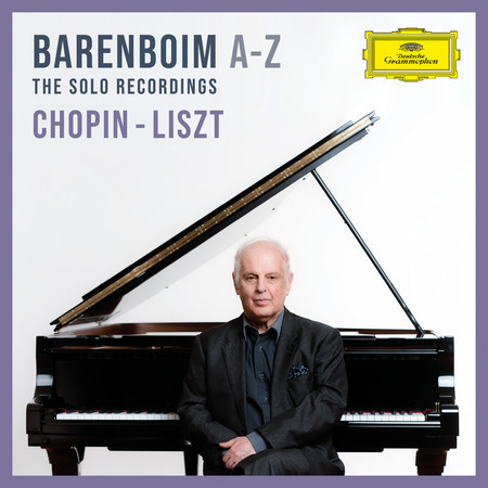 Barenboim A-Z: Chopin - Liszt (The Solo Recordings on Deutsche Grammophon)