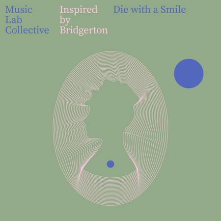 Die With A Smile (Arr. String Quartet) (Inspired by Bridgerton)