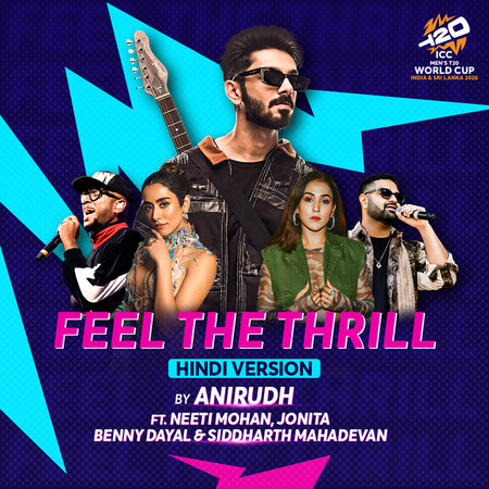 Feel The Thrill (ICC Men's T20 World Cup Official Event Song) (Hindi Version)