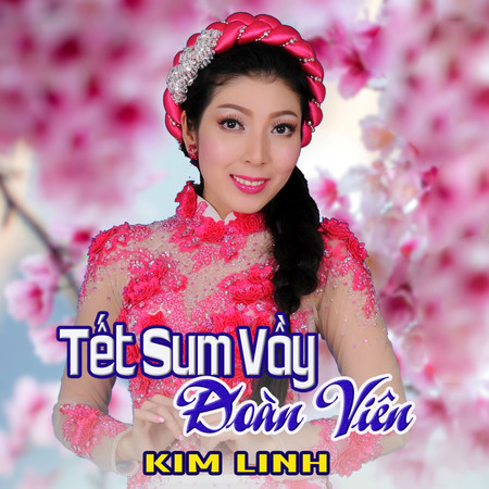 Tết Sum Vầy Đoàn Viên
