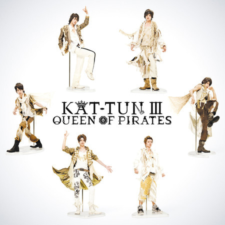 KAT-TUN III - QUEEN OF PIRATES -