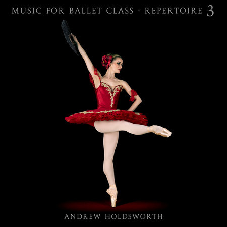 Music for Ballet Class - Repertoire, Vol. 3
