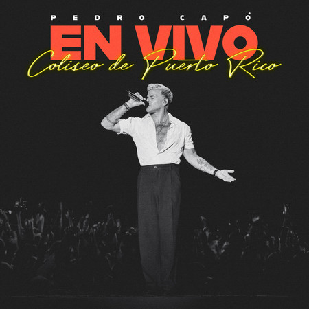 Pedro Capó En Vivo Coliseo de Puerto Rico