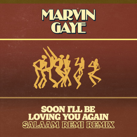 Soon I’ll Be Loving You Again (Salaam Remi Remix)