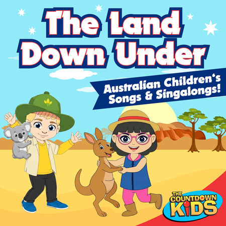 The Land Down Under: Australian Children's Songs & Singalongs