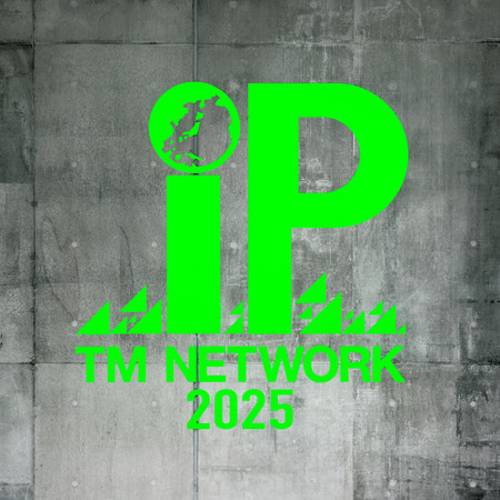 TM NETWORK 2025 IP