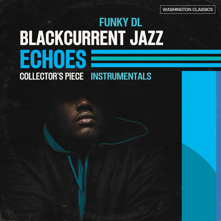 Blackcurrent Jazz Echoes: Collector's Piece (Instrumentals)