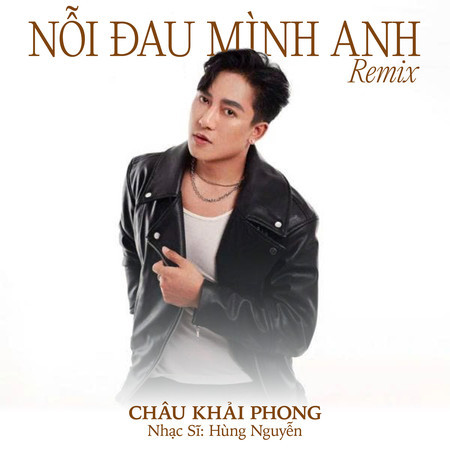 Nỗi Đau Mình Anh (Remix)