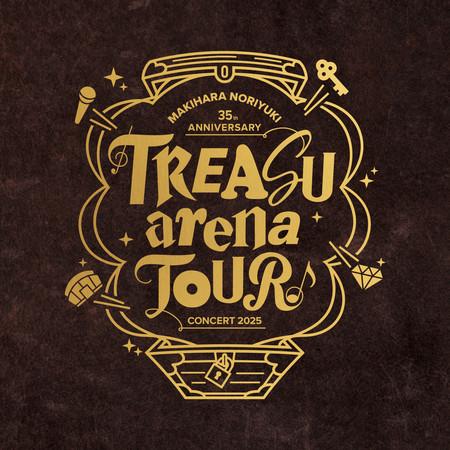 Makihara Noriyuki 35th Anniversary Concert 2025“TREASUarenaTOUR”