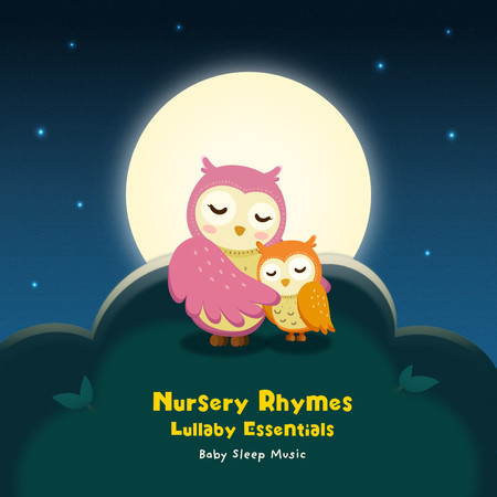寶寶睡眠音樂 - 童謠搖籃曲精選 (Baby Sleep Music - Nursery Rhymes Lullaby Essentials)