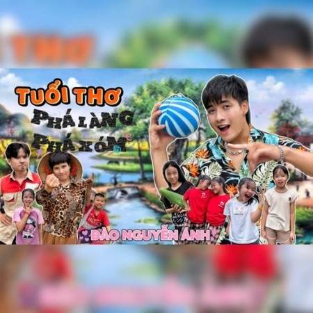 Tuổi Thơ Phá Làng Phá Xóm