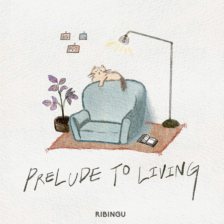 Prelude to Living