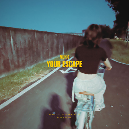 Your Escape