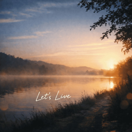 Let’s Live