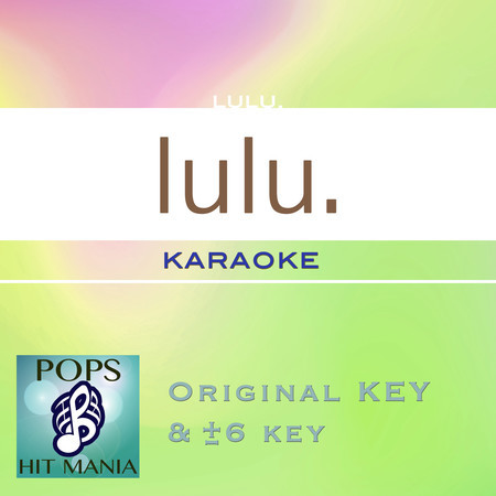lulu (Karaoke Pops Hit Mania)