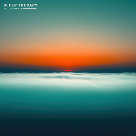 睡眠治療法 - 療癒氛圍 (Sleep Therapy - Healing Ambient)
