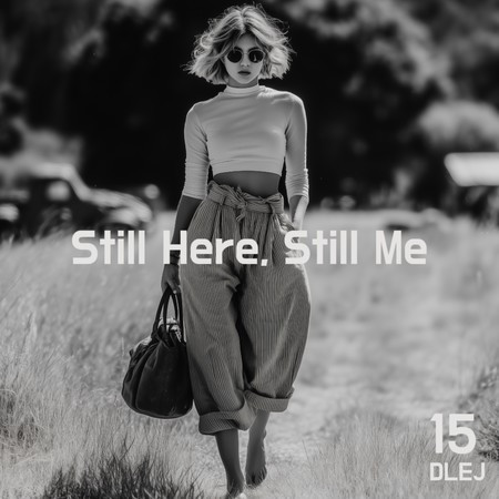 Still Here, Still Me