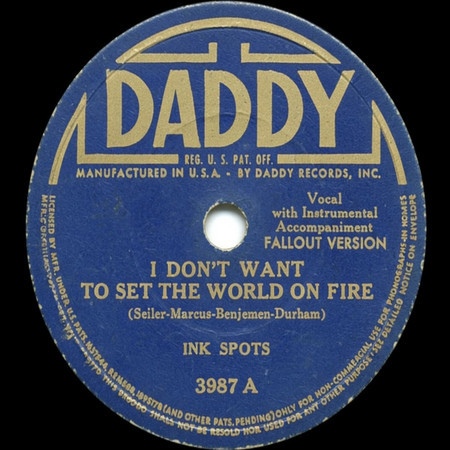 I Don't Want To Set The World On Fire