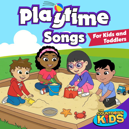 Playtime Songs for Kids and Toddlers