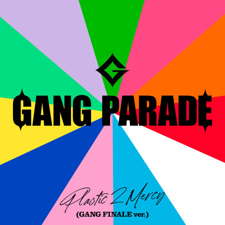 Plastic 2 Mercy (GANG FINALE version)