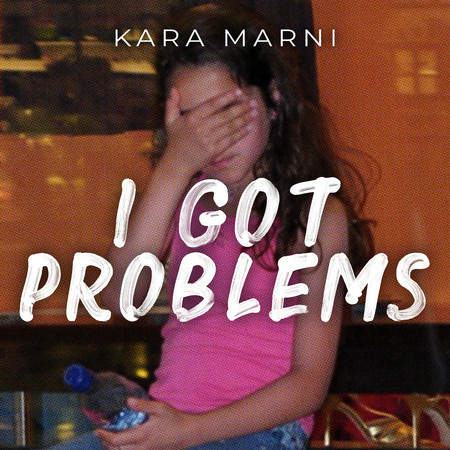 I Got Problems