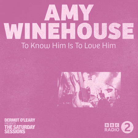 To Know Him Is To Love Him (Live From Dermot O'Leary's Saturday Sessions / 2006)