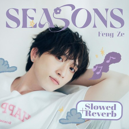 SEASONS(Slowed+Reverd)