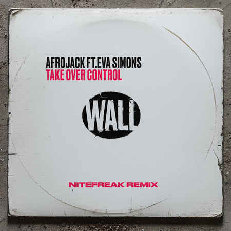 Take Over Control (feat. Eva Simons) [Nitefreak Remix]
