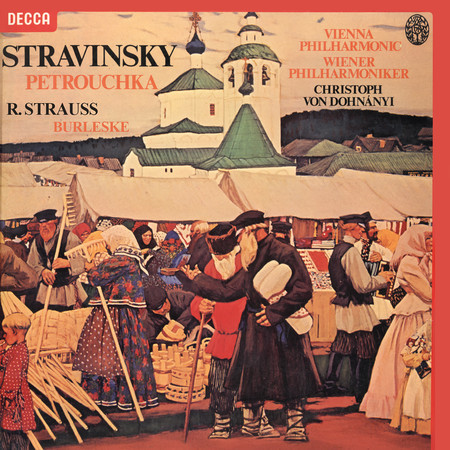Stravinsky: Petrushka; R. Strauss: Burleske