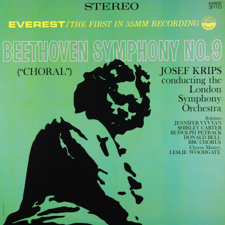 Beethoven: Symphony No. 9 in D Minor, Op. 125 "Choral" (Transferred From The Original Everest Records Master Tapes)