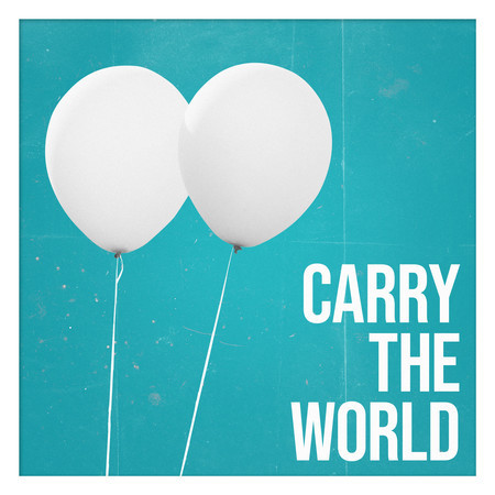 Carry the World (Radio Mix)