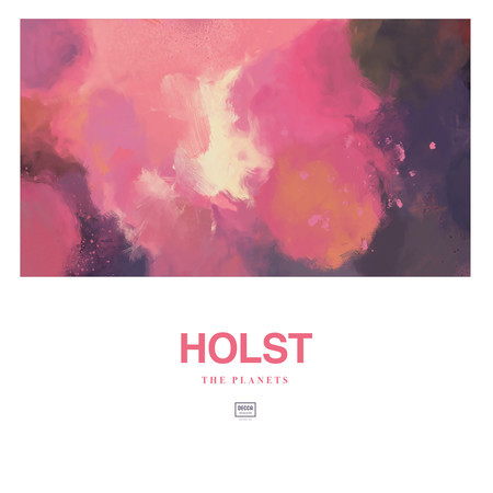 Holst: The Planets (Decca - The Collection)