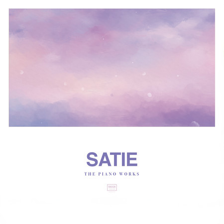 Satie: Piano Works (Decca - The Collection)