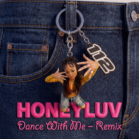 Dance With Me (Honeyluv Remix) [Extended Mix]