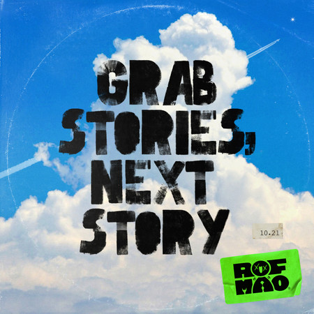 Grab stories, Next story