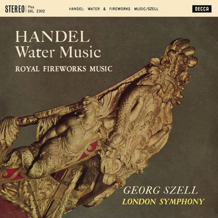 Handel: Water Music; Music for the Royal Fireworks