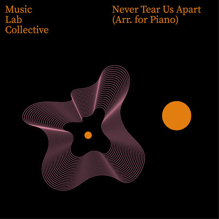 Never Tear Us Apart (Arr. for Piano)