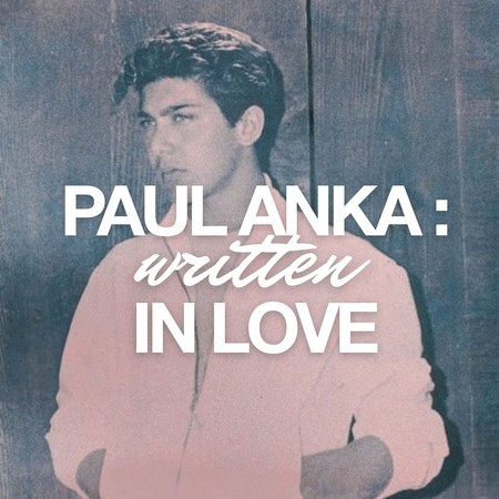 Paul Anka: Written in Love
