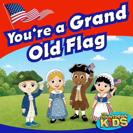 You're a Grand Old Flag